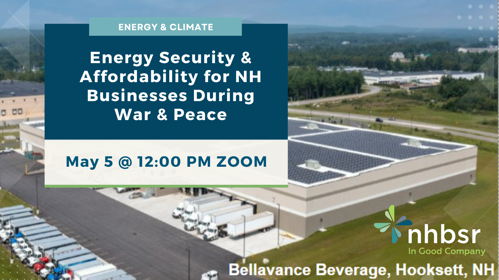 Energy Security and Affordability for NH Businesses During War and Peace